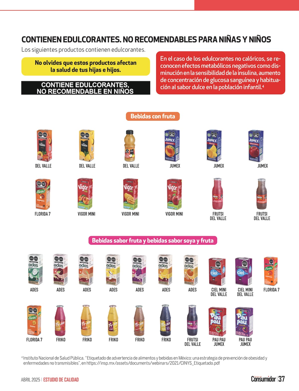 Estos ingredientes pueden afectar el metabolismo infantil y fomentar una preferencia por sabores excesivamente dulces.