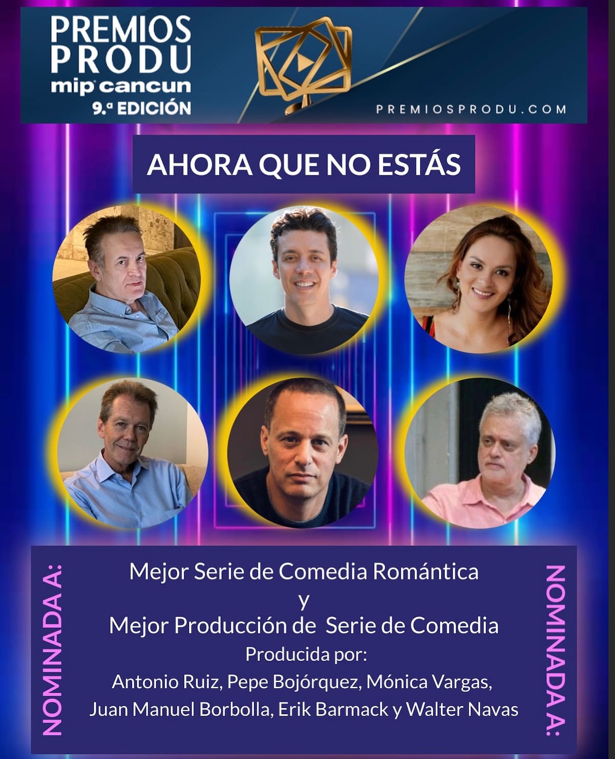 Pepe Bojórquez celebra cinco nominaciones a los premios PRODU por su serie “Ahora que no estás”.
