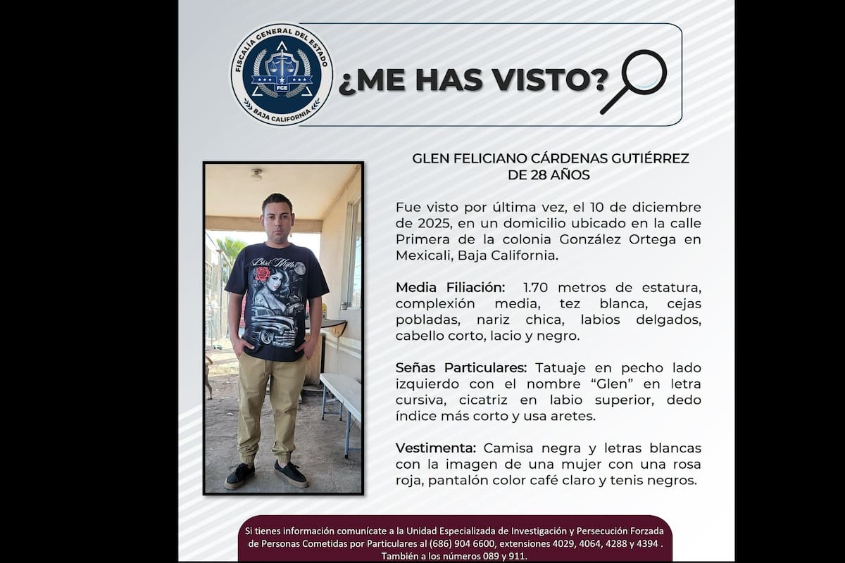 Buscan a Glen Feliciano, desaparecido en Mexicali