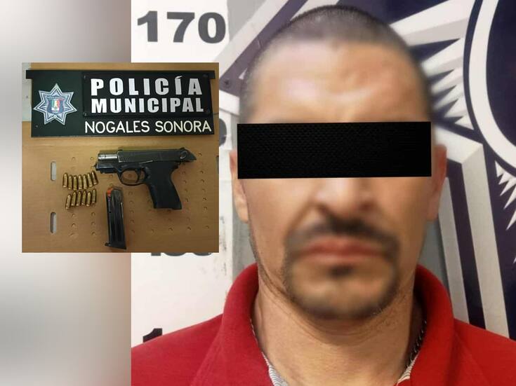 Detienen a un hombre con arma de fuego en Nogales