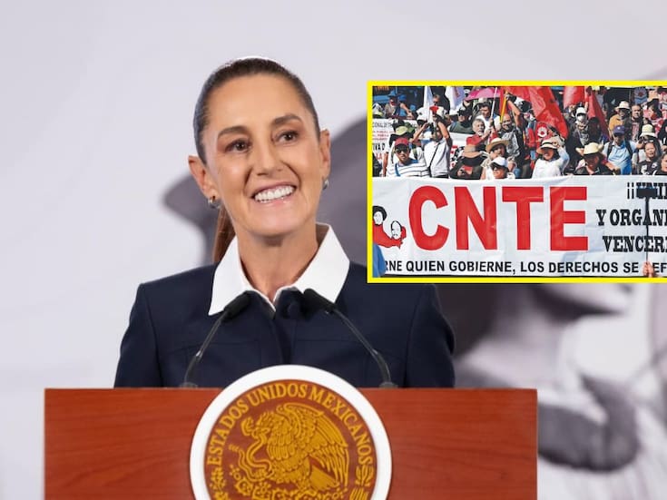 Claudia Sheinbaum pide manifestación pacífica a la CNTE ante paro y plantón de 72 horas en el Zócalo de la CDMX