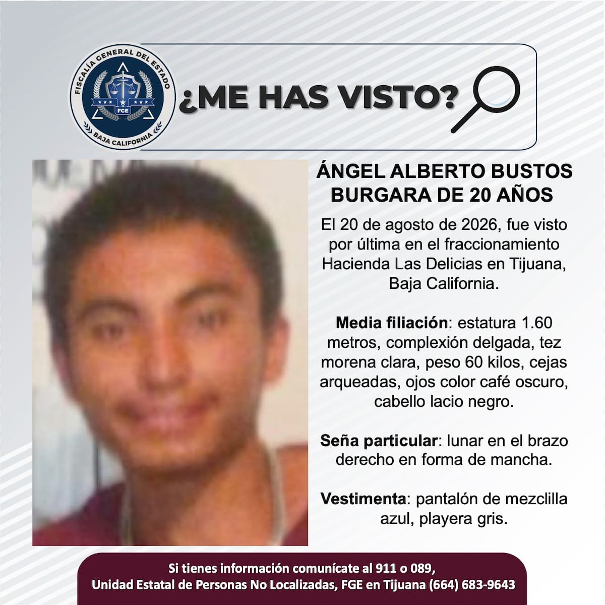 Fue visto por última vez el 20 de agosto de 2026.
