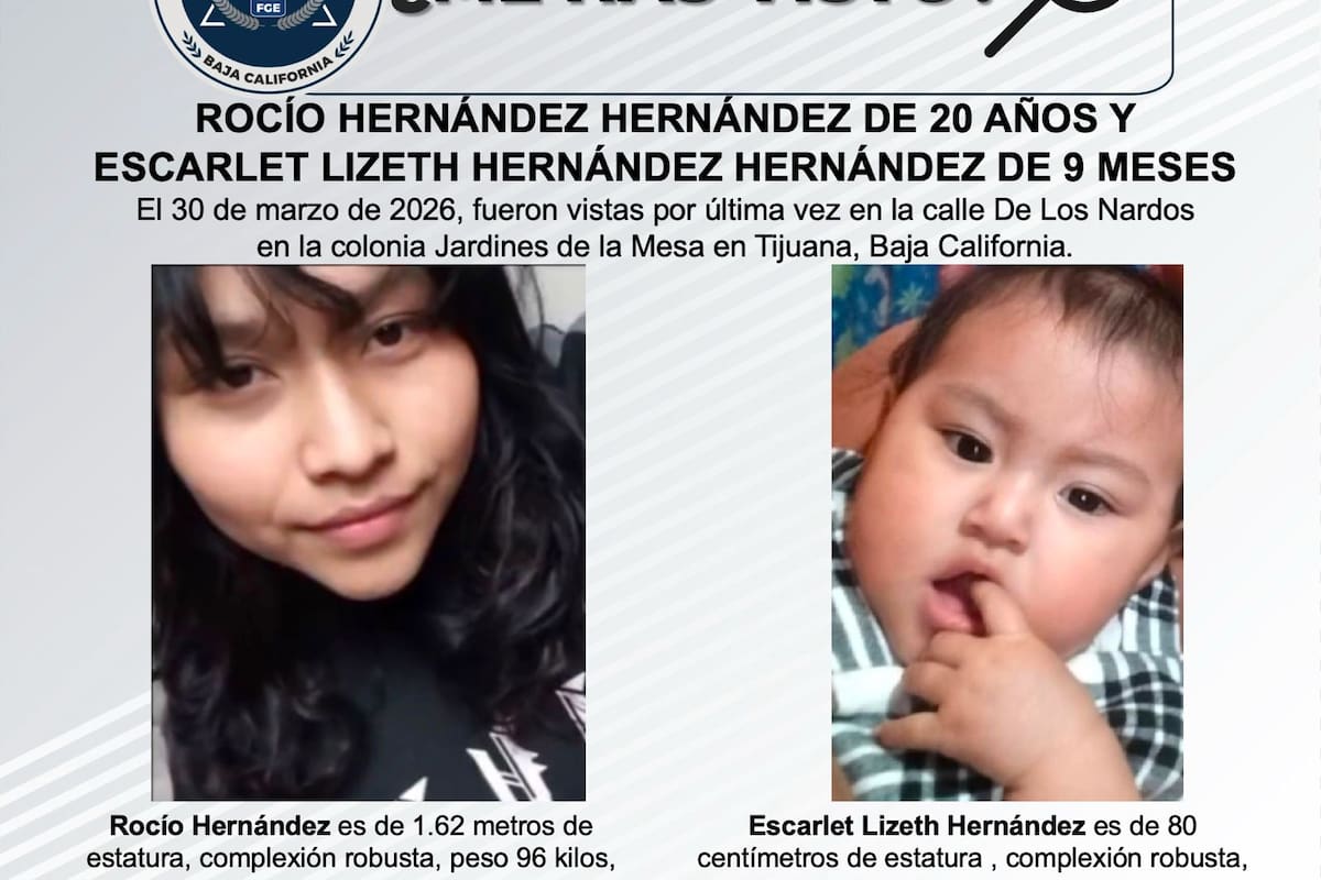 Se busca a Rocío Hernández Hernández de 20 años y Escarlet Lizeth Hernández Hernández de 9 meses de edad