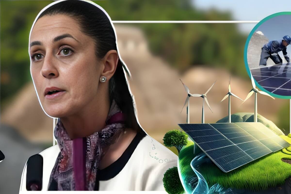 ¿Llegará pronto las energías verdes a México? Claudia Sheinbaum impulsa política energética