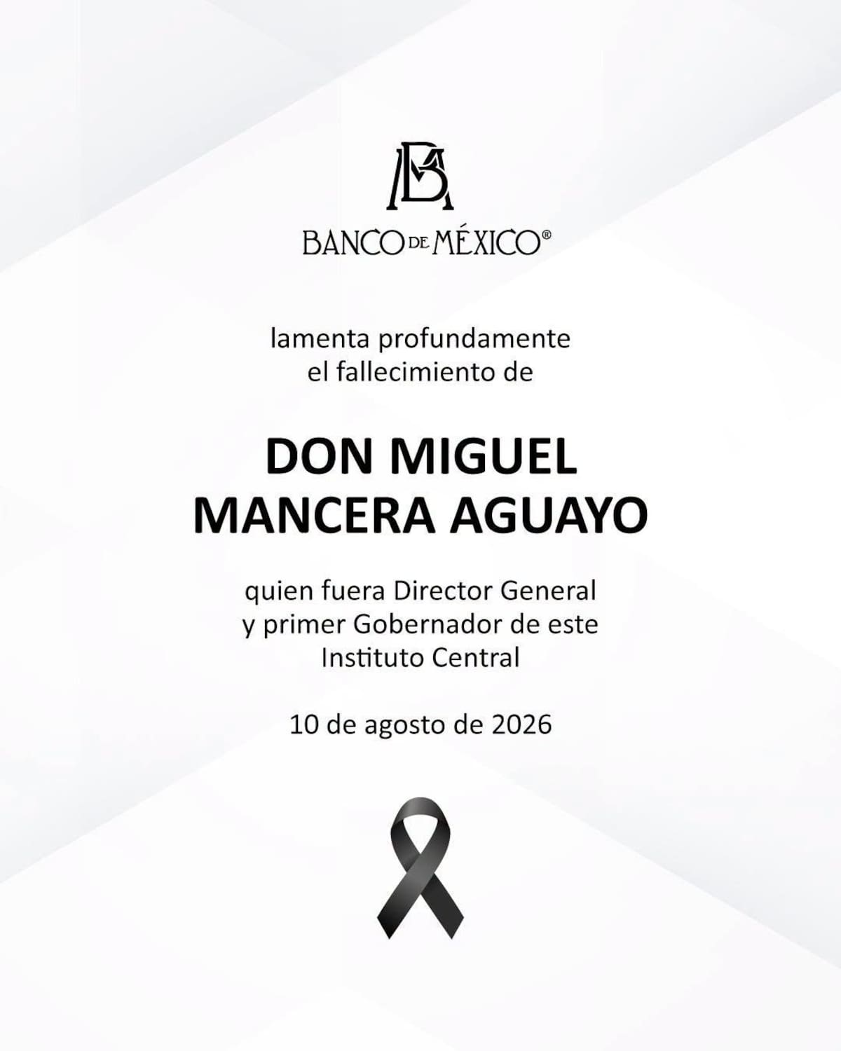 El #BancodeMéxico lamenta el fallecimiento de Don Miguel Mancera Aguayo, quien fuera Director General y Primer Gobernador de este Instituto Central.