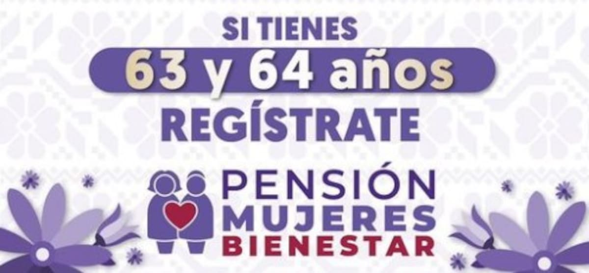 Especificó que todas las mujeres de 60 a 64 años que vivan en municipios con alta presencia indígena y todas las mujeres del país que tengan entre 63 y 64 años podrán registrarse. Foto: Pensión Bienestar.