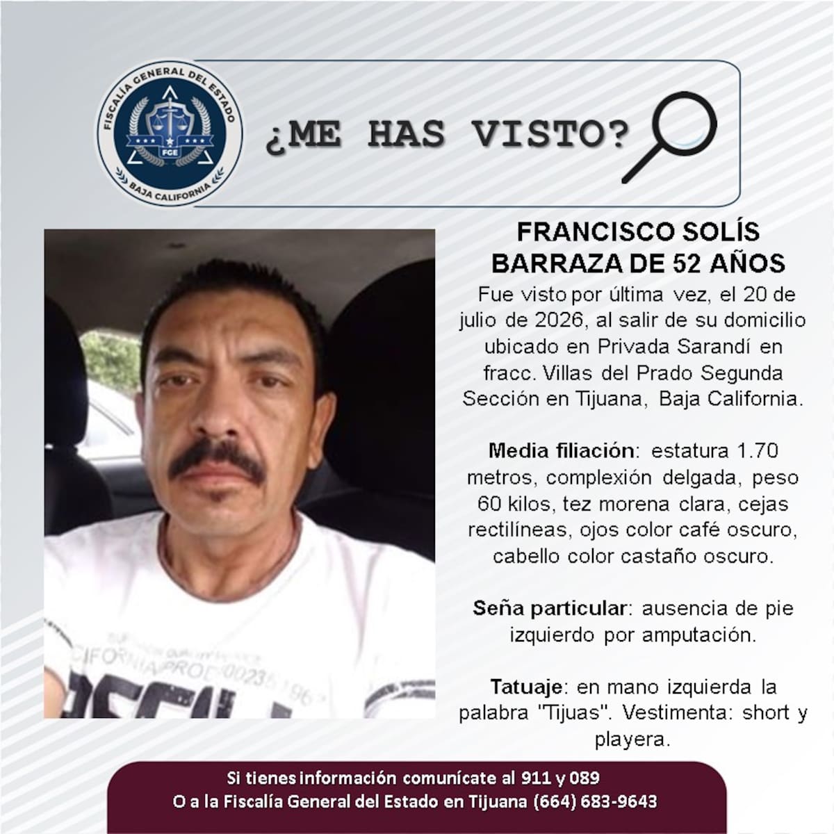 Fue visto por última vez el 20 de julio de 2026.
