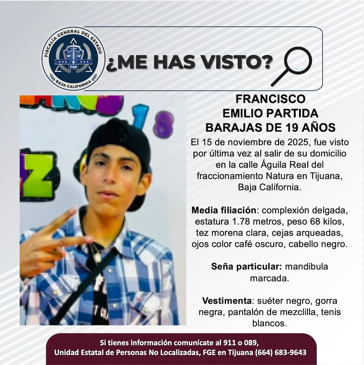 Fue visto por última vez el 15 de noviembre de 2025.