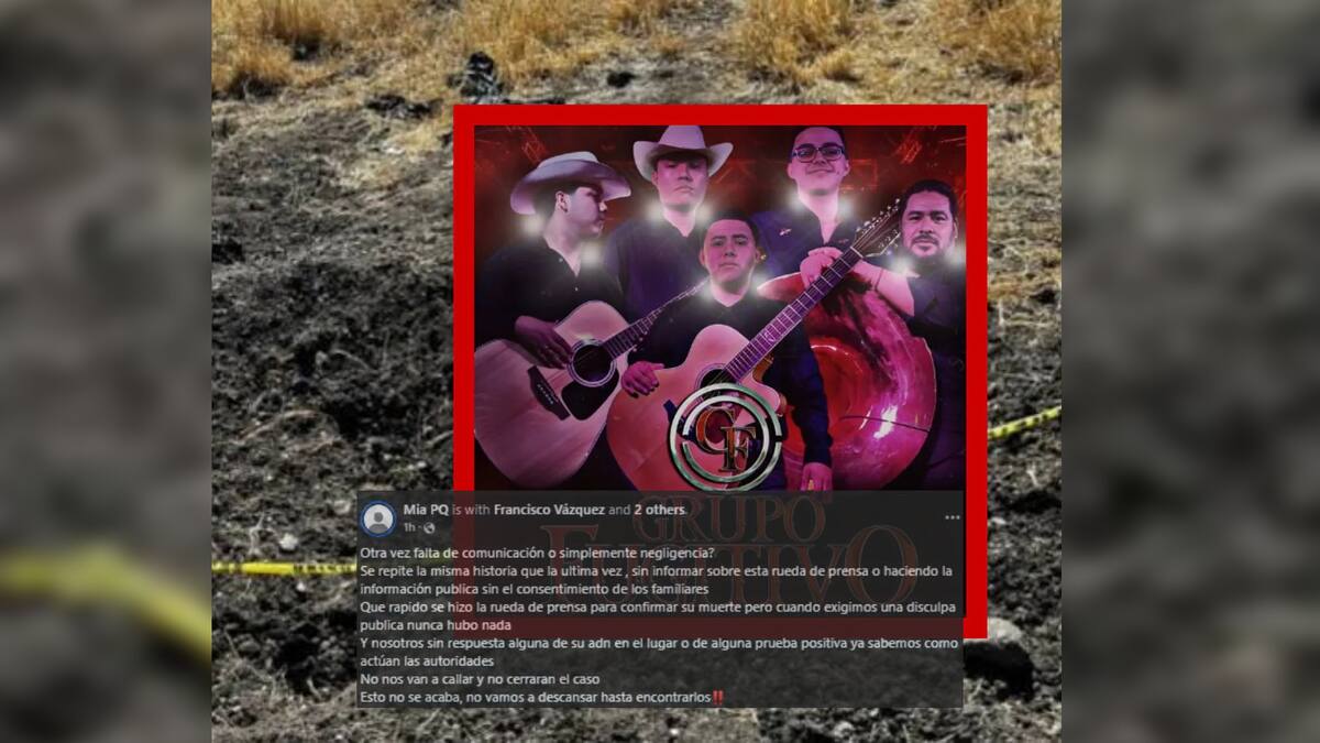 Familiares de los músicos del Grupo Fugitivo reclaman a la Fiscalía de Tamaulipas por rueda de prensa donde informaron que 3 de los artistas fueron calcinados, ya que las familias no fueron informadas previamente ni se les consultó para divulgarlo. | Archivo GH