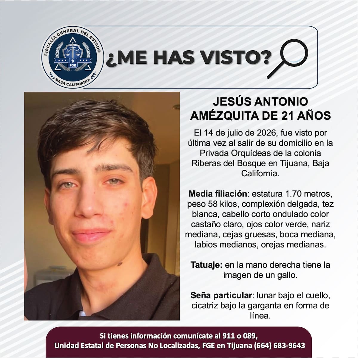 Fue visto por última vez el 14 de julio de 2026.