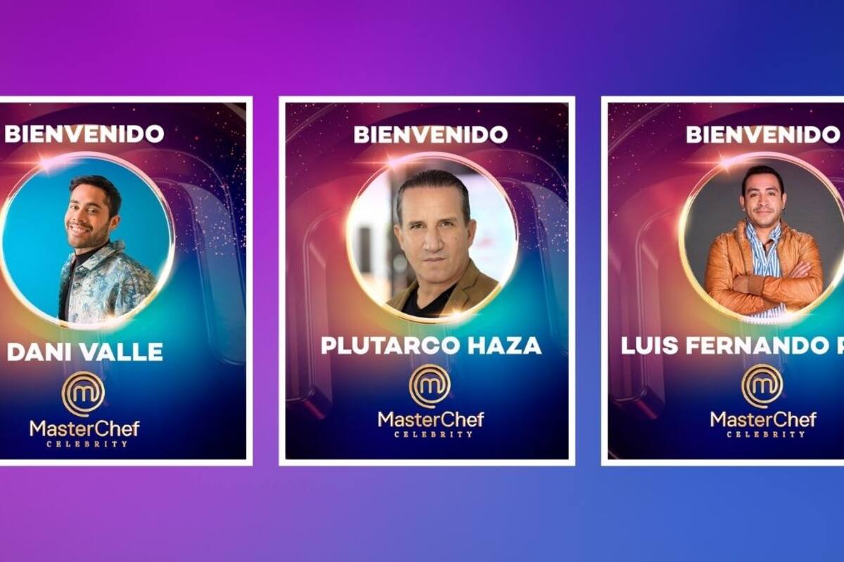 Dani Valle, Plutarco Haza y Luis Fernando Peña entran a la cocina de “MasterChef Celebrity” 2025