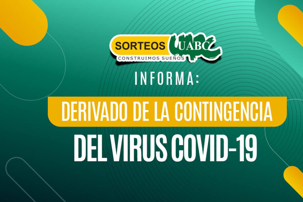 Anuncia Sorteos UABC cambios de fechas para el 86 Sorteo Magno