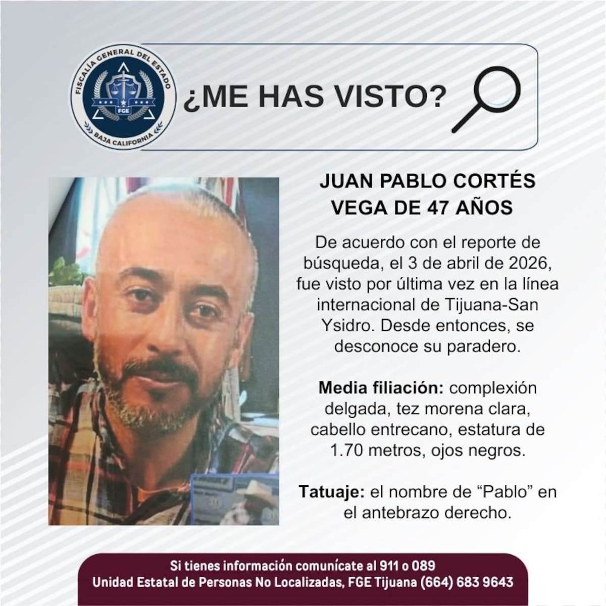 Fue visto por última vez el 3 de abril de 2026.