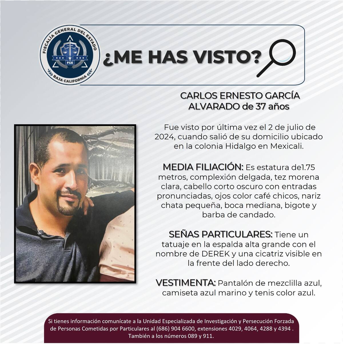 Visto por última vez el 2 de julio de 2024, cuando salió de su domicilio ubicado en la colonia Hidalgo en MexicaliI Foto: Cortesía