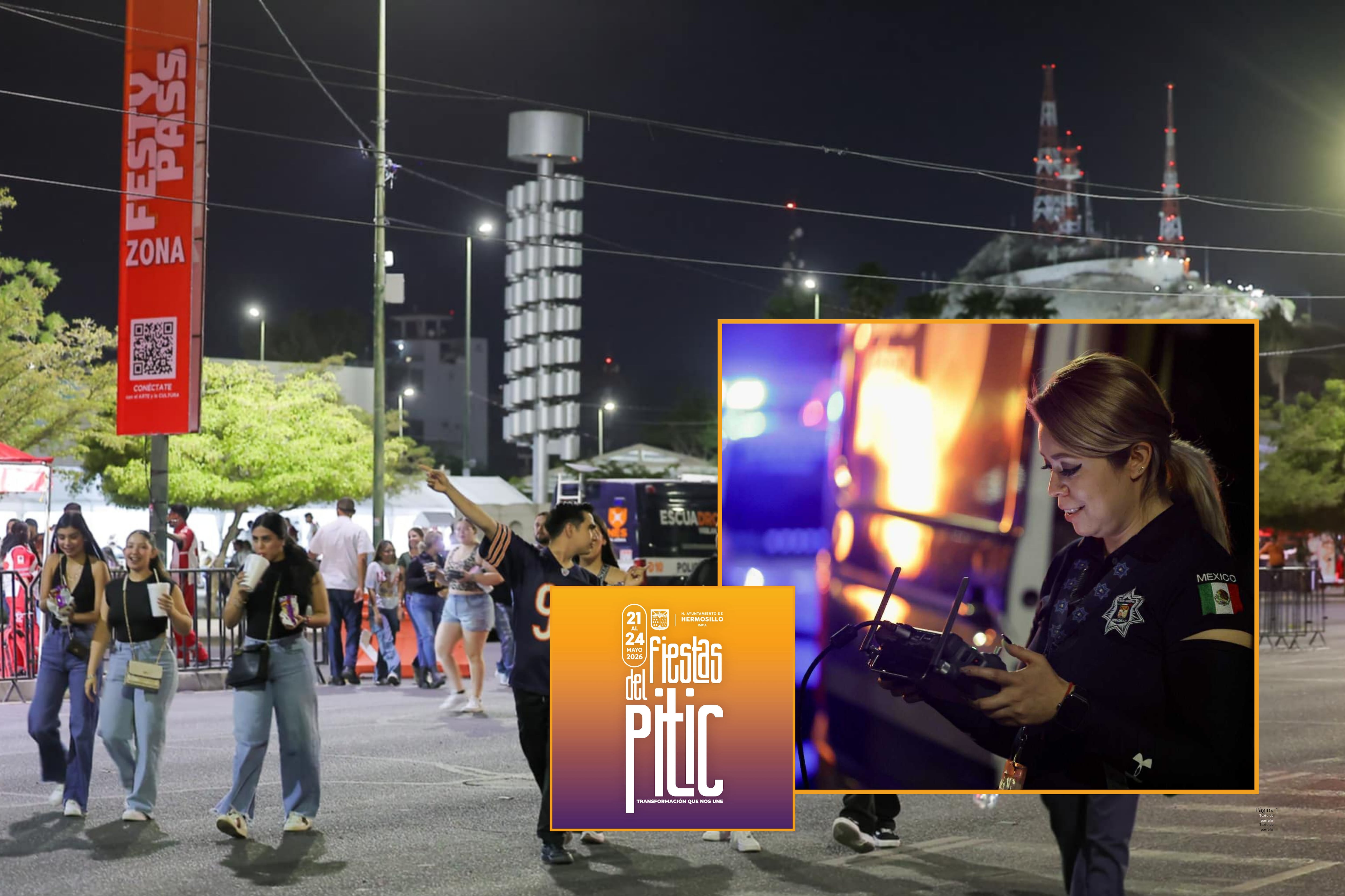 El Gobierno de Hermosillo desplegará elementos de seguridad, ambulancias, drones y vigilancia especial en los principales foros. FOTO: ESPECIAL