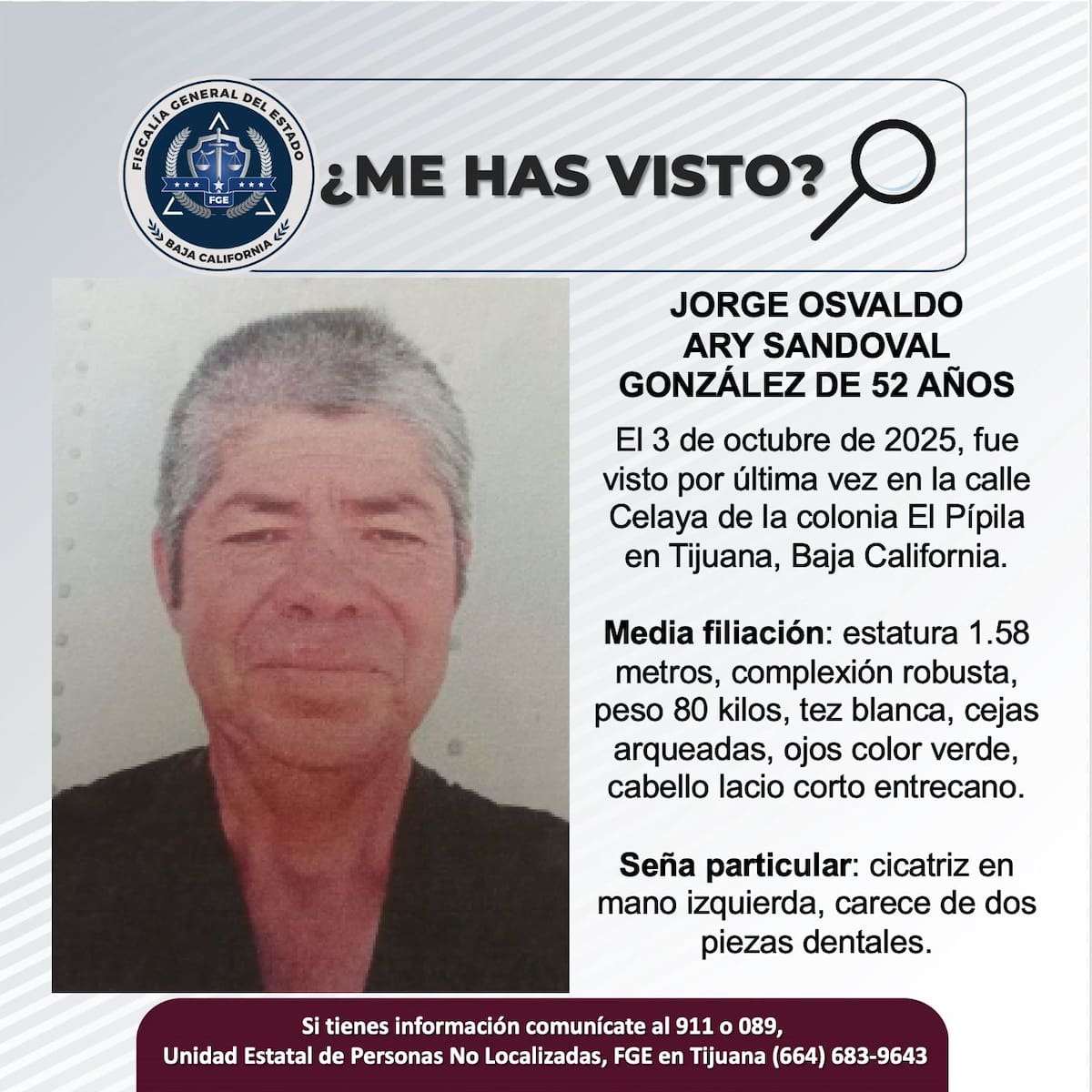 Fue visto por última vez el 3 de octubre de 2025.