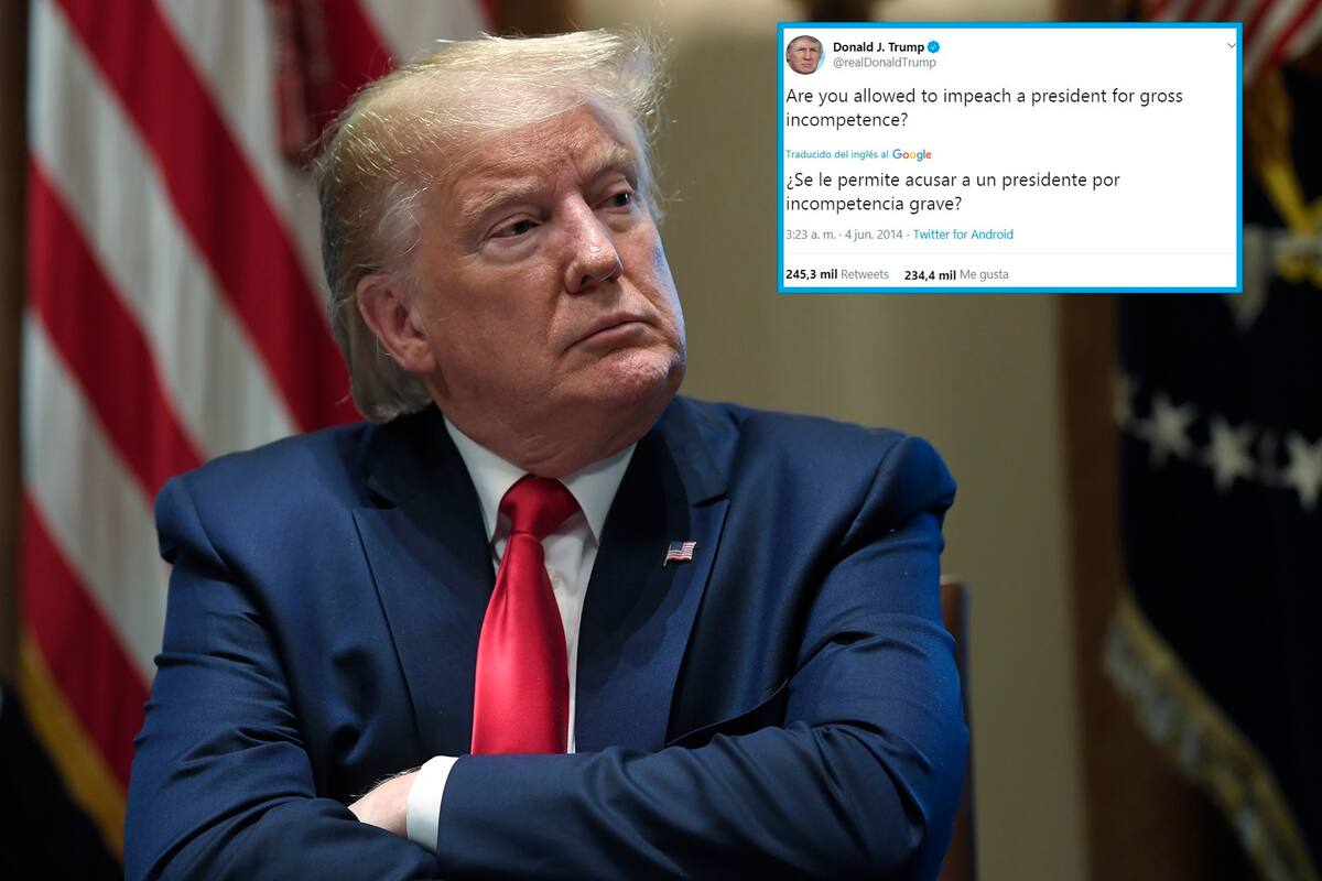 "¿Se puede enjuiciar a presidentes incompetentes?": Pensaba Trump en 2014