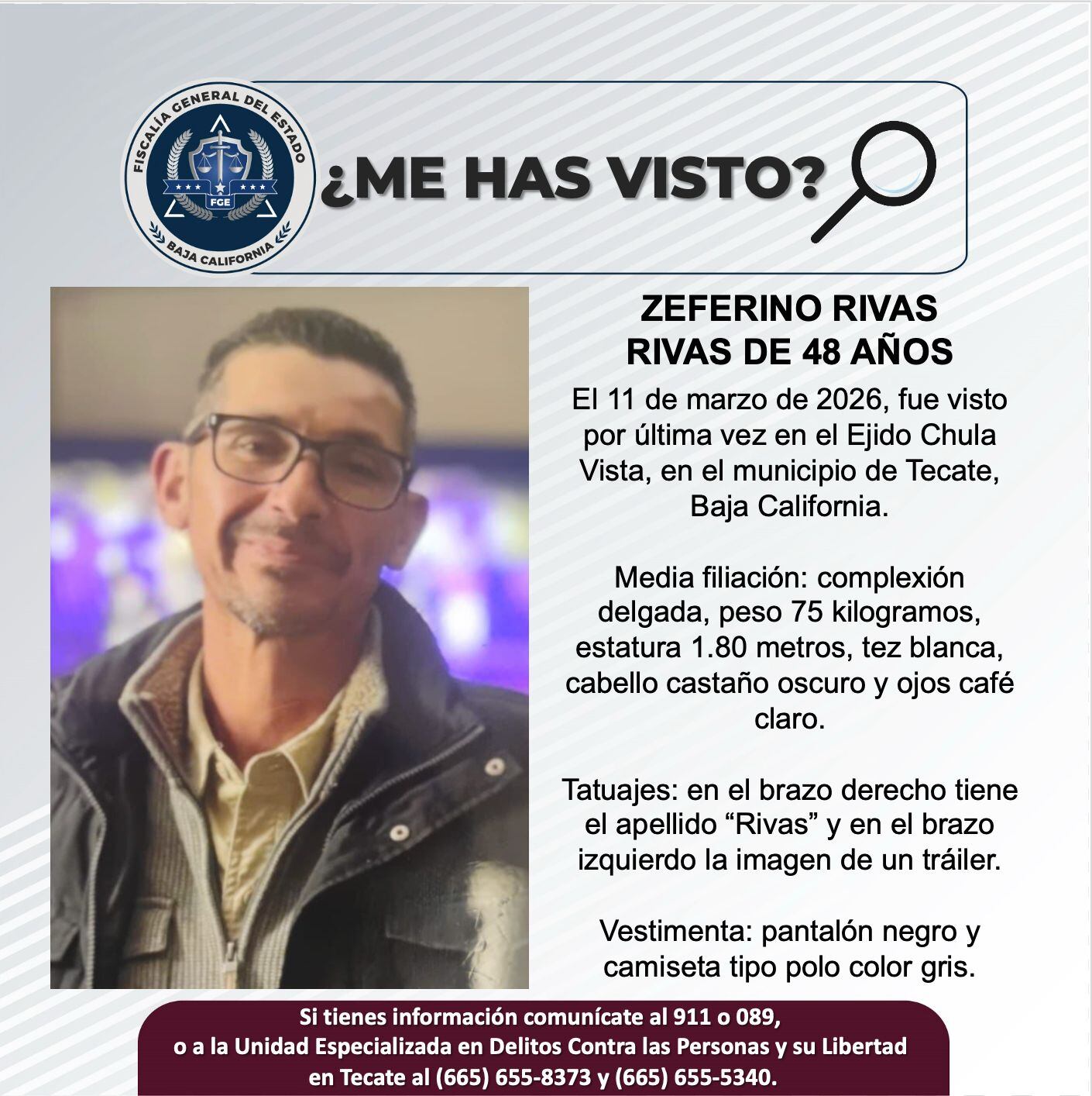 Fue visto por última vez el 11 de marzo de 2026.