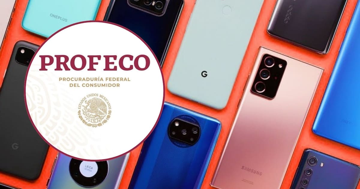 Profeco identifica las mejores marcas de celulares de gama media y alta en el mercado mexicano