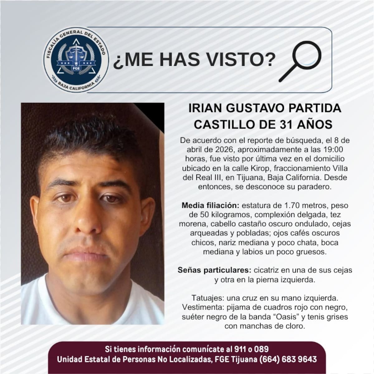 Fue visto por última vez el 8 de abril de 2026.