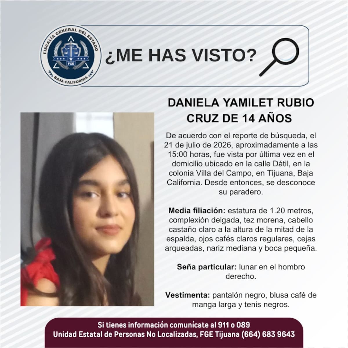 Fue vista por última vez el 21 de julio de 2026.