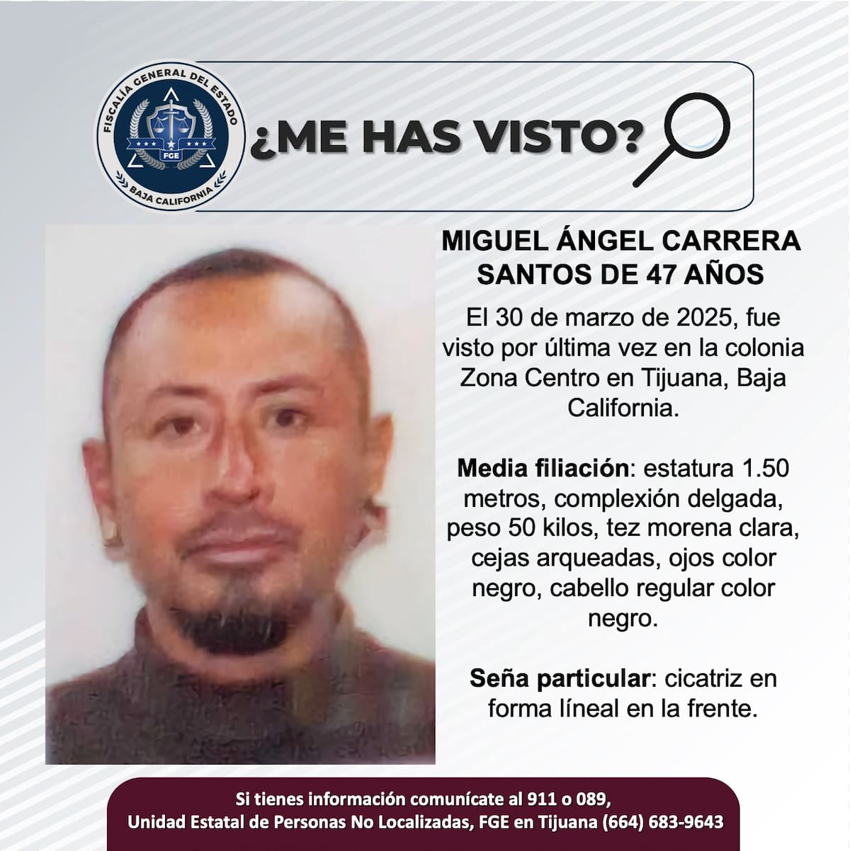 Fue visto por última vez el 30 de marzo de 2025.
