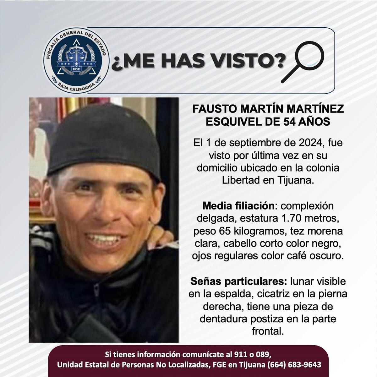 Fausto Martín Martínez Esquivel fue visto por última vez el 1 de septiembre de 2024 en su domicilio ubicado en la colonia Libertad en Tijuana.