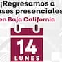Reanudan clases presenciales este lunes en Baja California tras suspensión por calor extremo