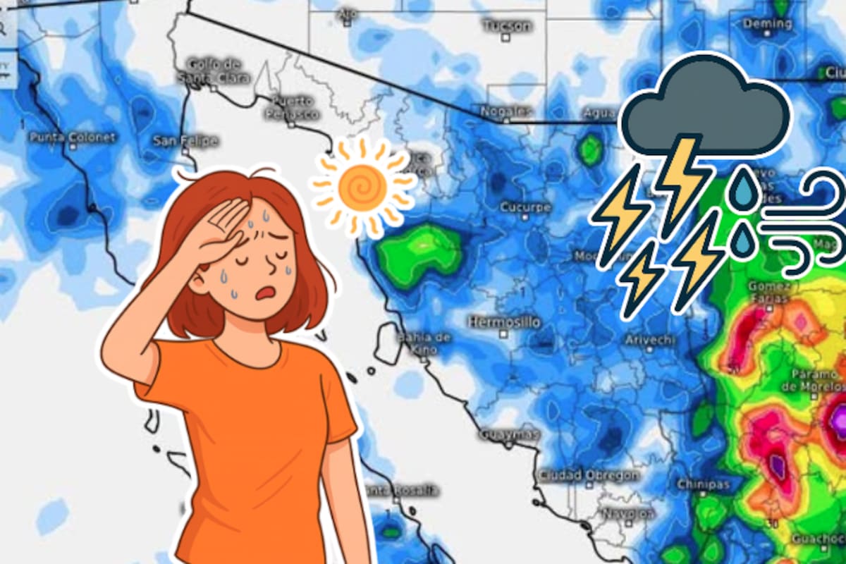 Tormentas eléctricas, calor extremo y amenaza ciclónica: Sonora enfrenta una semana de clima extremo