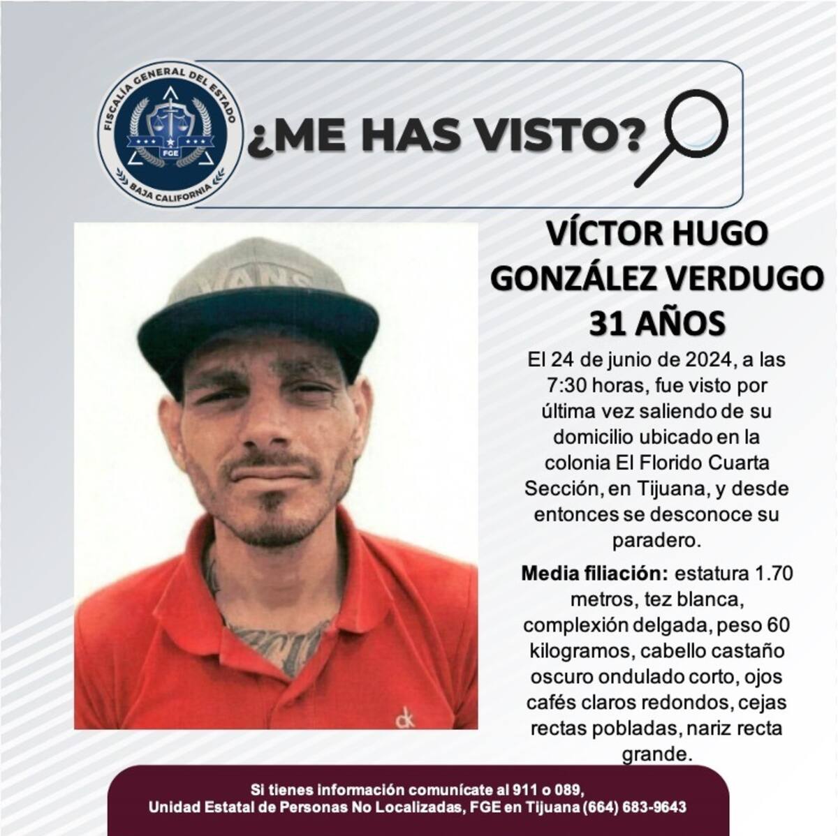 Víctor Hugo González Verdugo fue visto por última vez el 24 de junio de 2024.