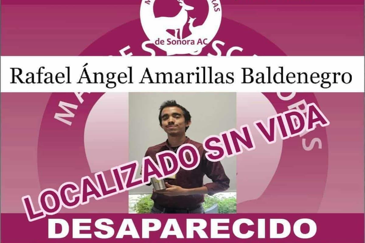 Informó el colectivo Madres Buscadoras de Sonora que joven Rafael Amarillas Baldenegro fue localizado sin vida