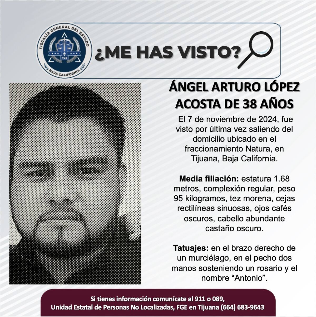 Ángel Arturo López Acosta fue visto por última vez el 7 de noviembre de 2024.