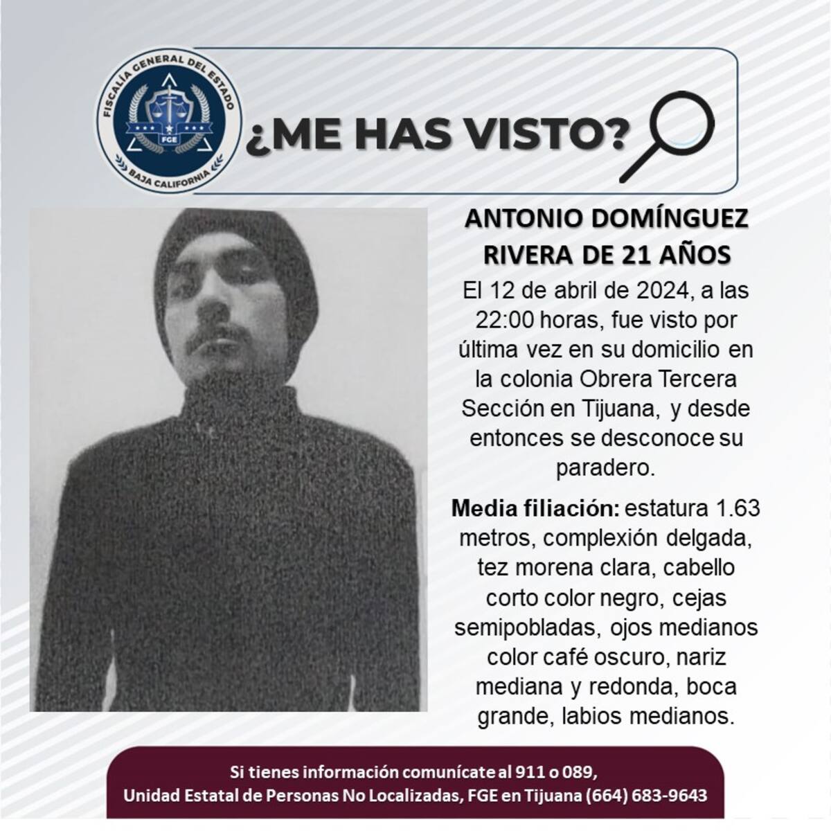 Fue visto por última vez el 12 de abril de 2024.