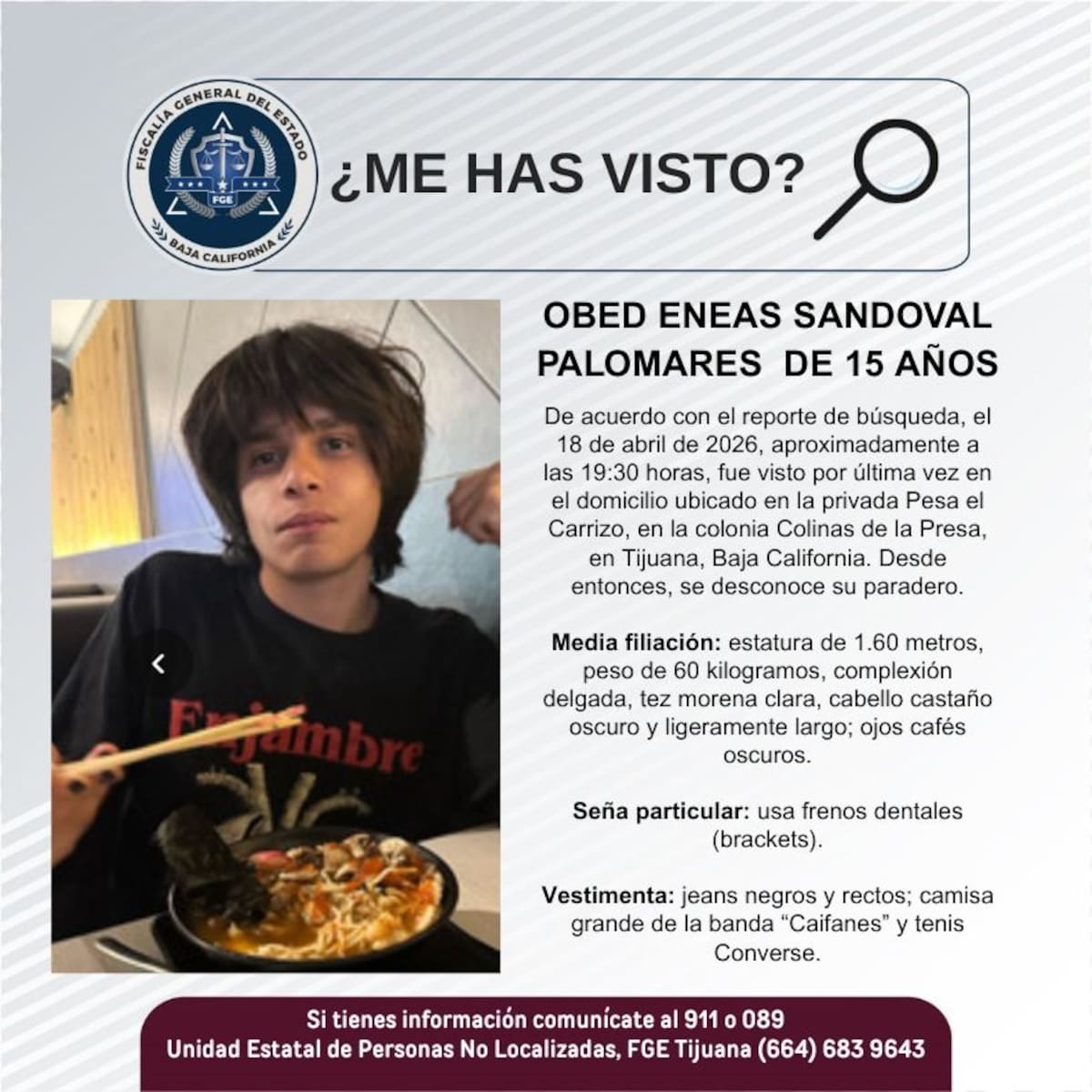 Fue visto por última vez el 18 de abril de 2026.