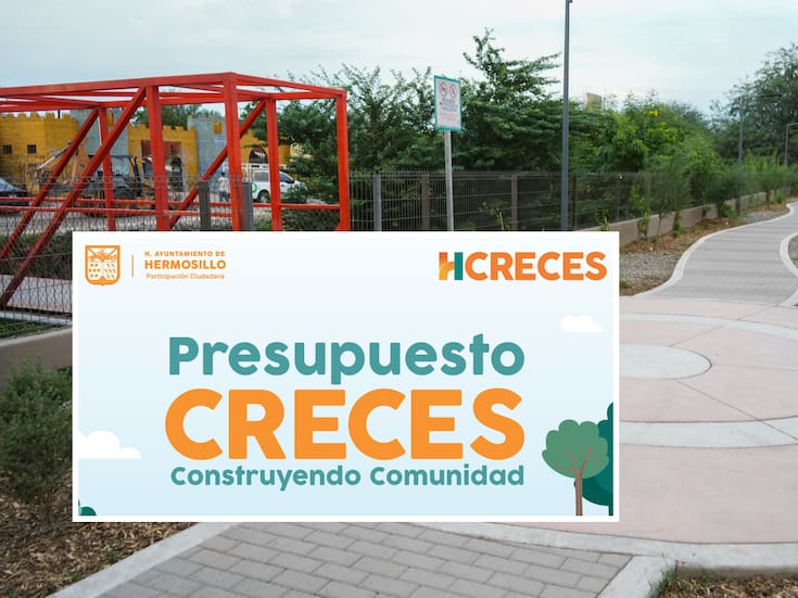 Tu voto decide las obras de tu colonia: Invitan a hermosillenses a participar en el Presupuesto Creces 2025