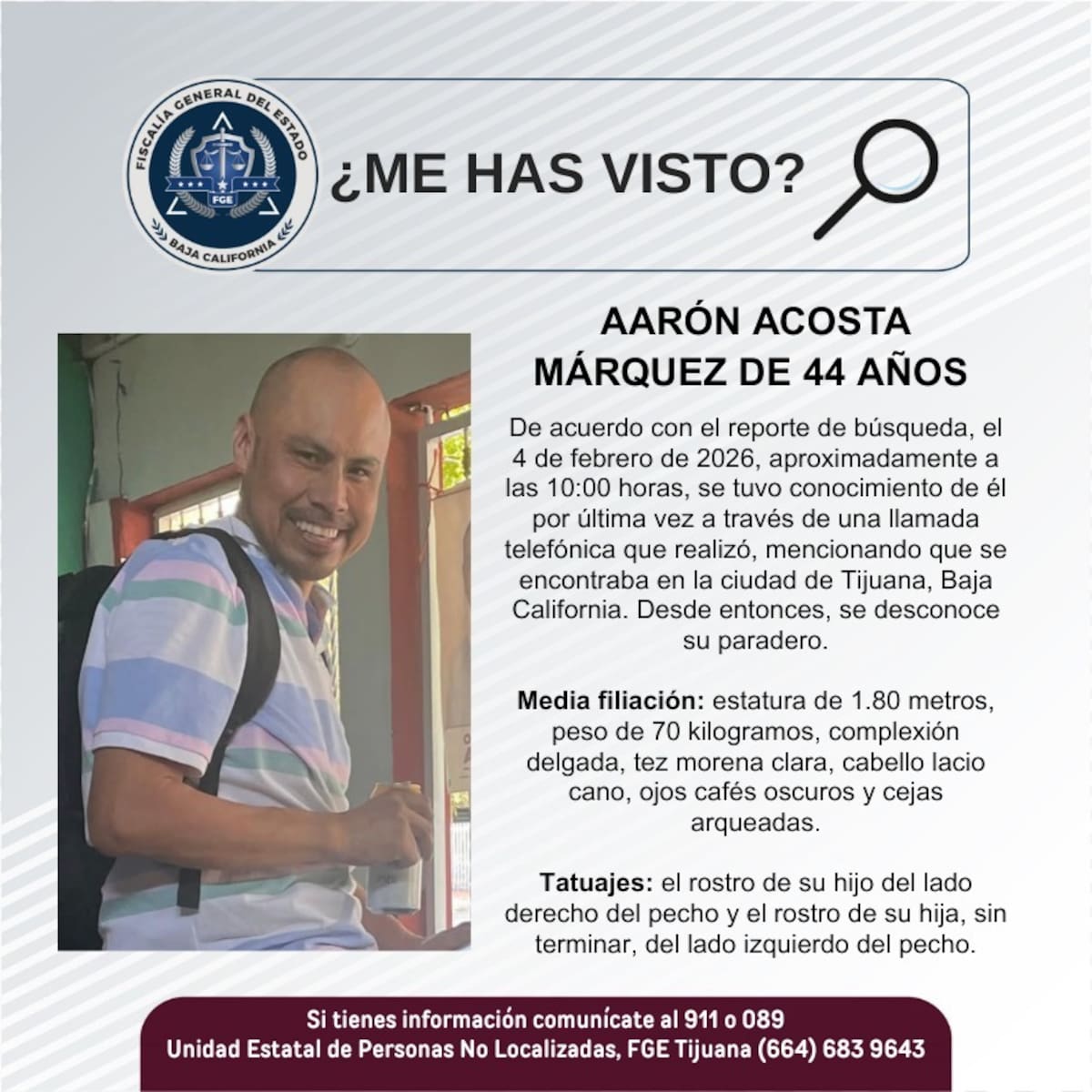 Fue visto por última vez el 4 de febrero.