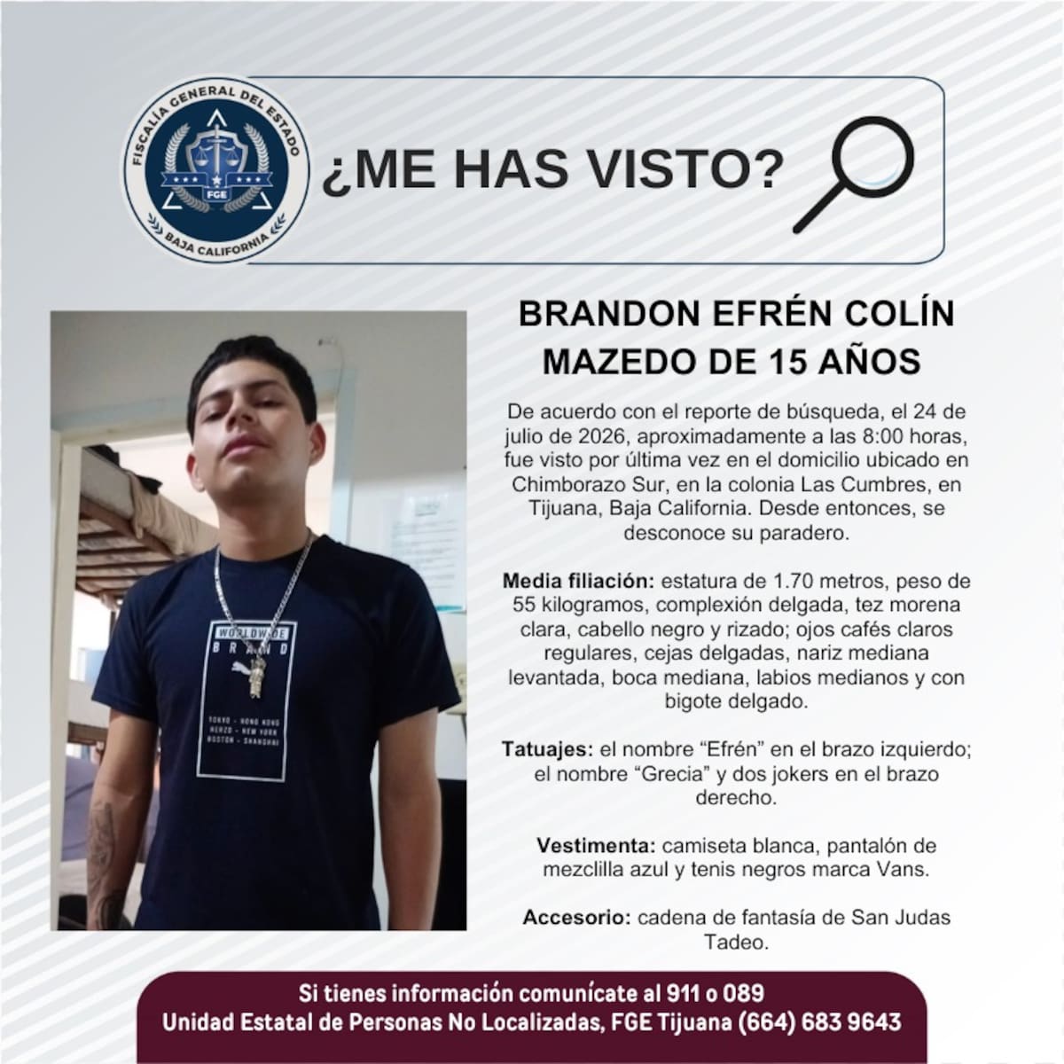 Fue visto por última vez el 24 de julio de 2026.