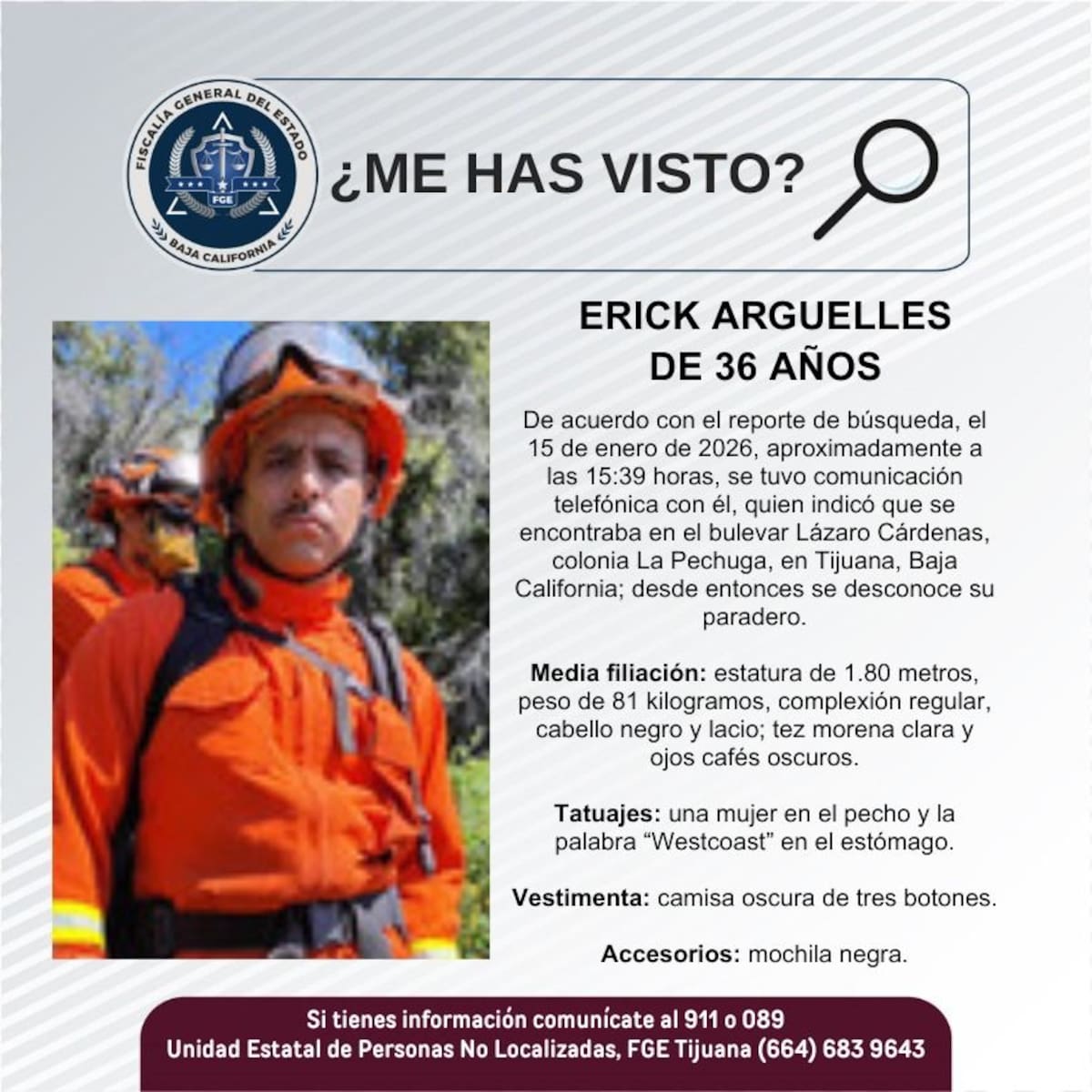 Fue visto por última vez el 15 de enero de 2026.