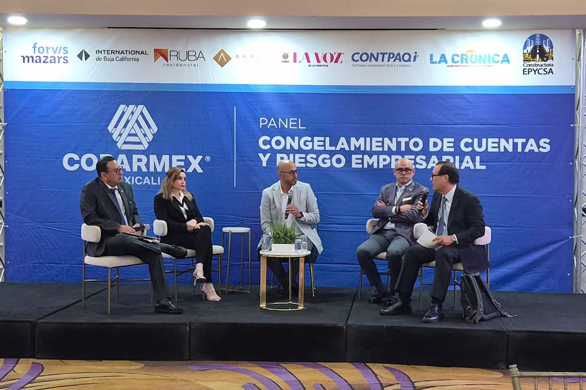 El congelamiento de cuentas sin investigación previa podría alejar inversiones de México, señalan empresarios en Mexicali