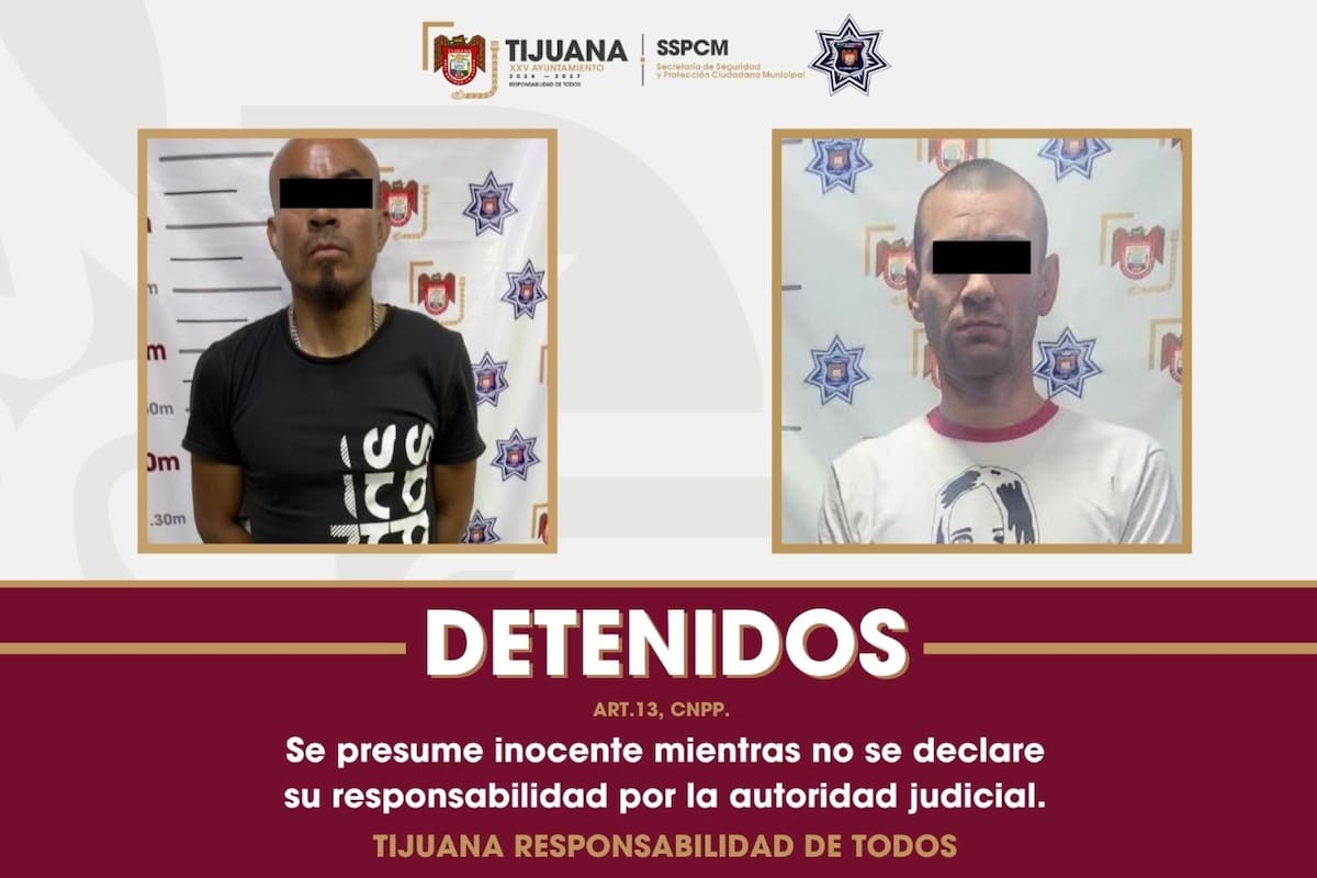 Detienen a dos hombres con órdenes de aprehensión por violencia familiar en Tijuana