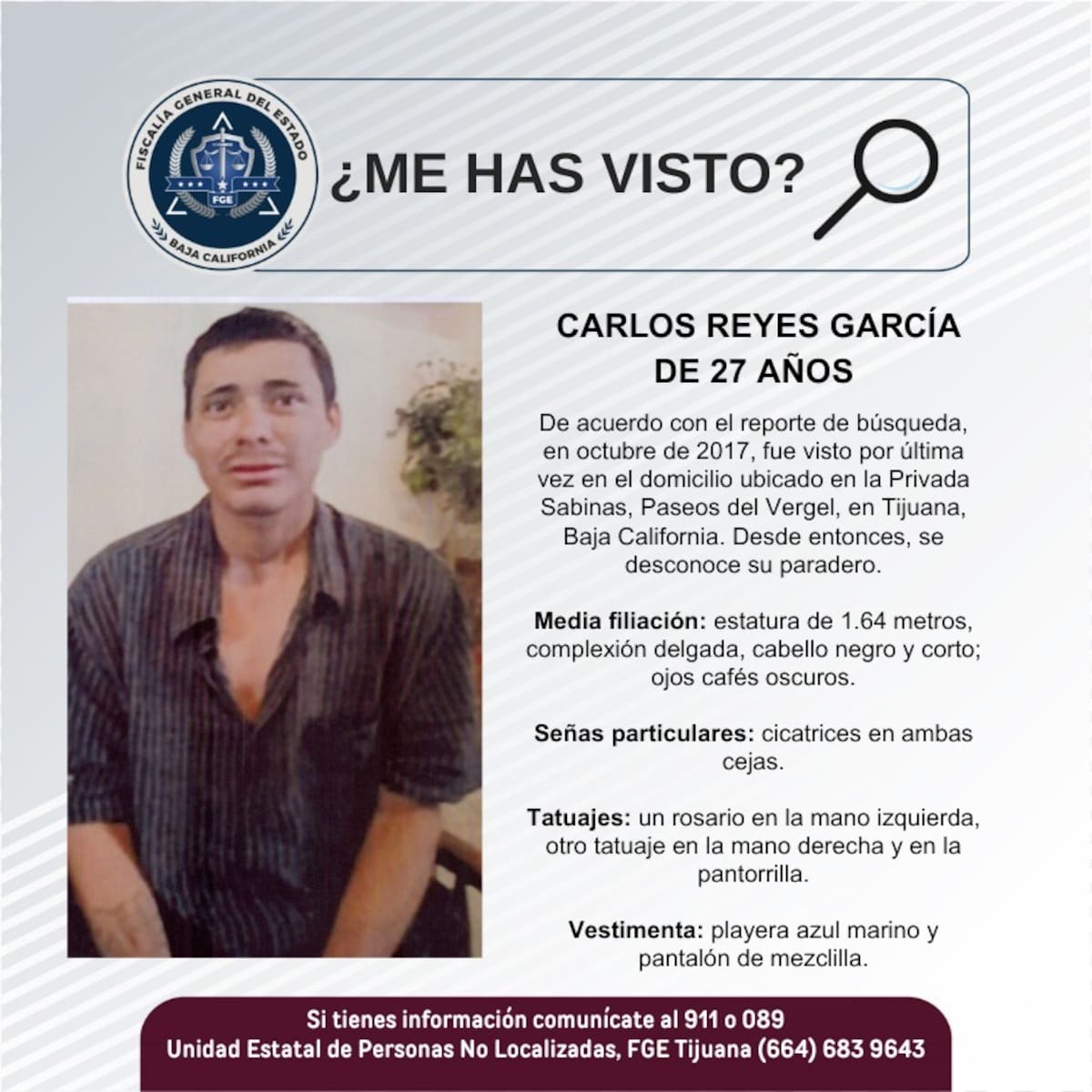 Fue visto por última vez en octubre de 2017.