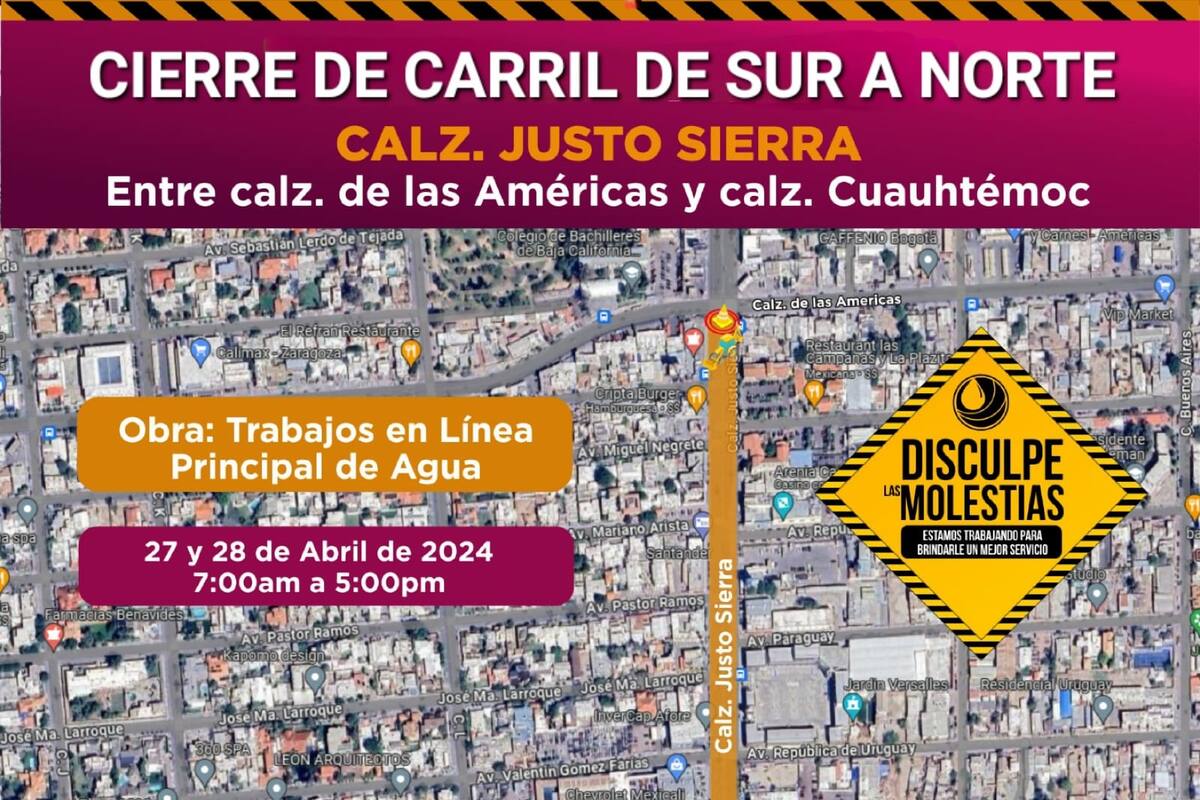 Habrá corte de circulación en Justo Sierra, el tramo comprende Calzada Cuauhtémoc y de las Américas