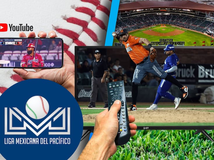 ¿Cómo ver la temporada 2025-26 de la Liga Mexicana del Pacífico por televisión tradicional o streaming (YouTube)?