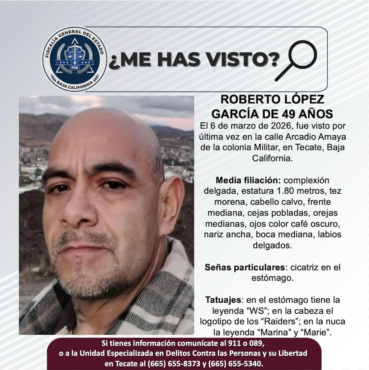 Fue visto por última vez el 6 de marzo de 2026.