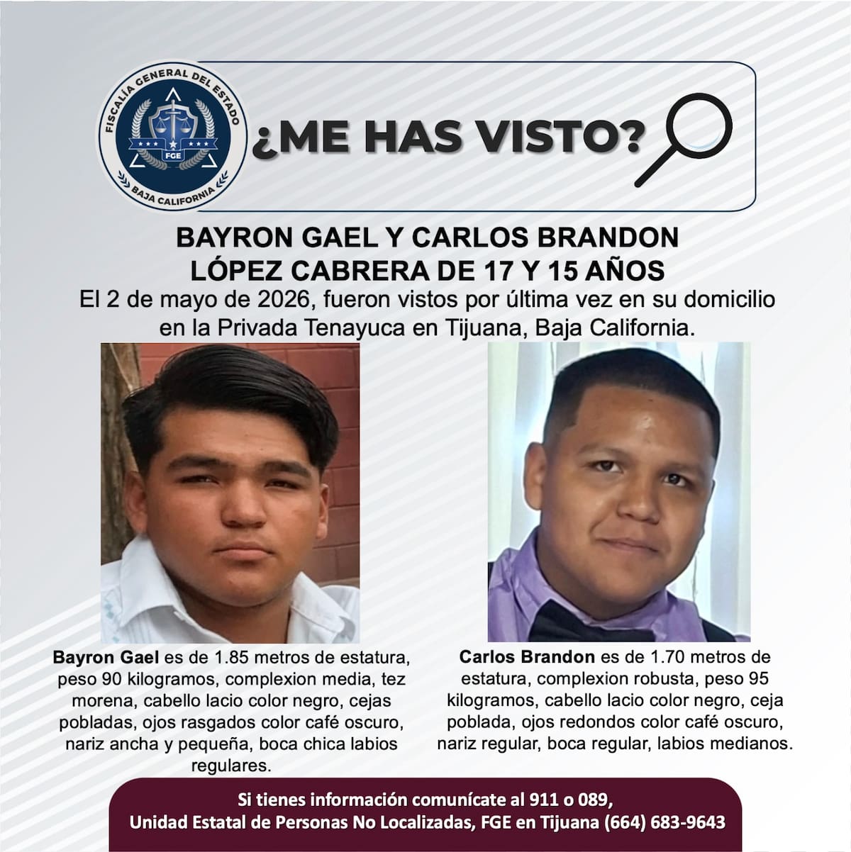 Fueron vistos por última vez el 2 de mayo de 2026.