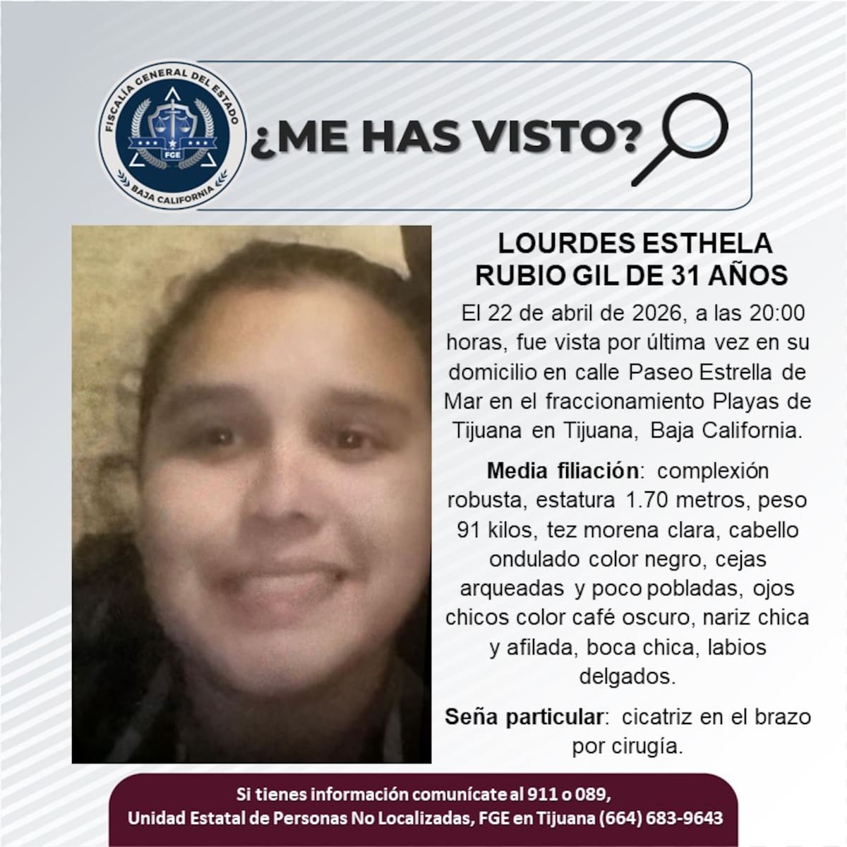 Fue vista por última vez el 22 de abril de 2026.