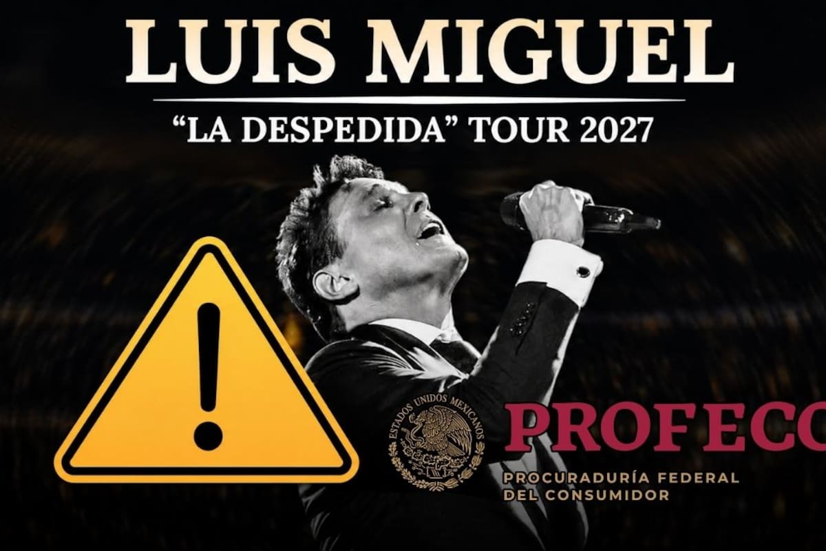 Profeco advierte sobre la venta de boletos falsos tras detectar accesos fraudulentos para una supuesta gira de Luis Miguel en enero de 2027