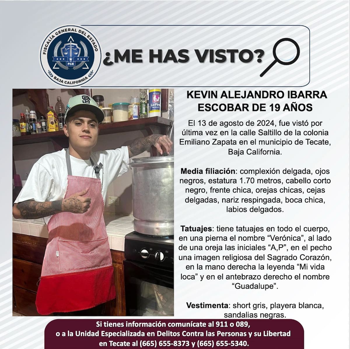 Fue visto por última vez 13 de agosto de 2024.