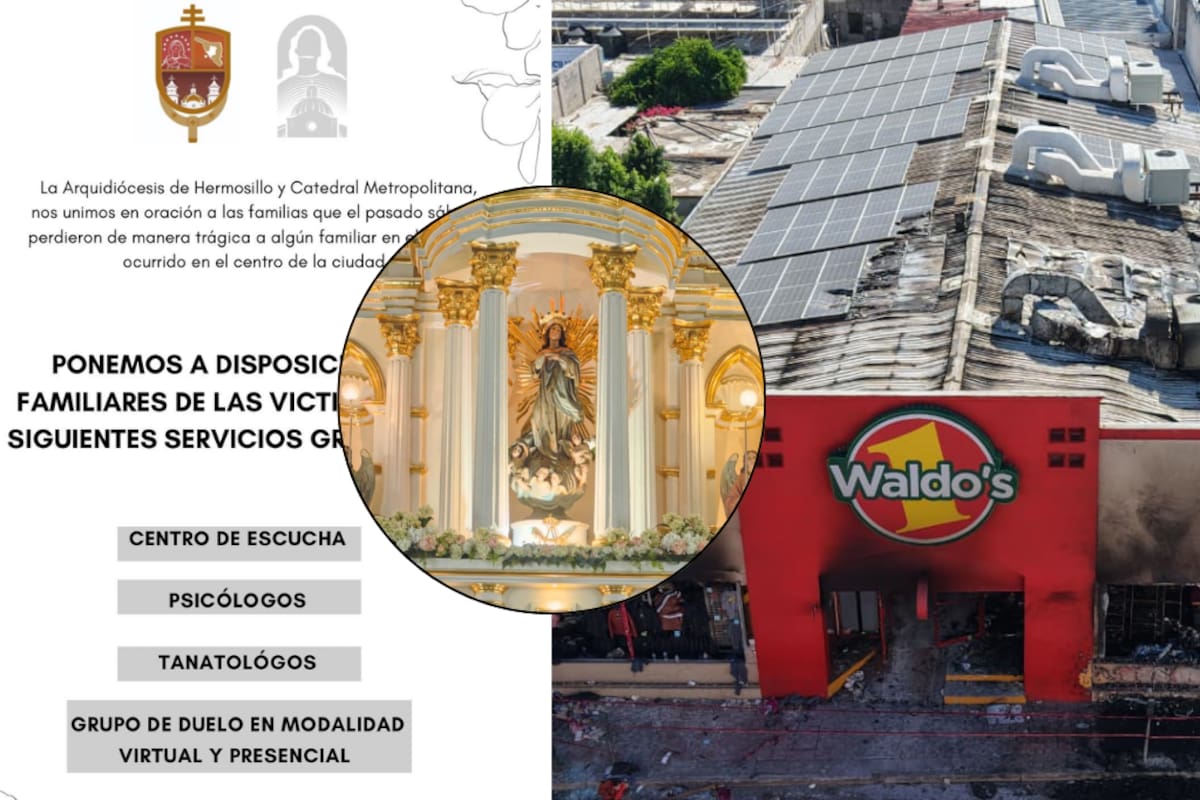 La Catedral Metropolitana de Hermosillo anunció jornadas gratuitas de oración y acompañamiento para las familias afectadas por el incendio en Waldo’s, donde murieron 23 personas