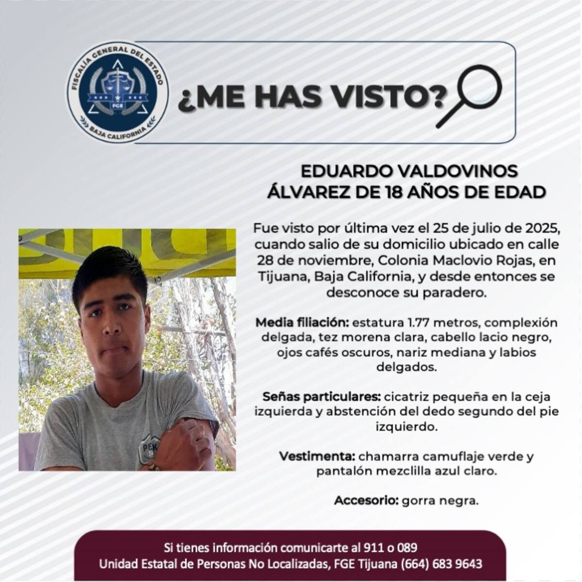 Fue visto por última vez el 25 de julio de 2025.